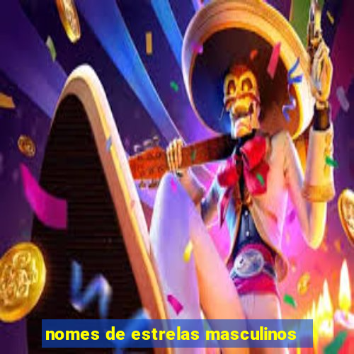 nomes de estrelas masculinos